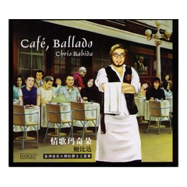 鲍比达 /情歌玛奇朵  / Chris Babida / Café Ballads 