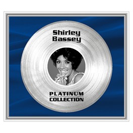 The Platinum Collection - Shirley Bassey